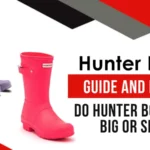 Do Hunter Boots Run Big or Small