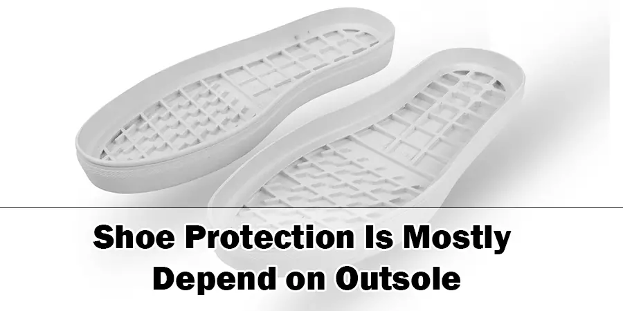 La protección del calzado depende sobre todo de la suela
