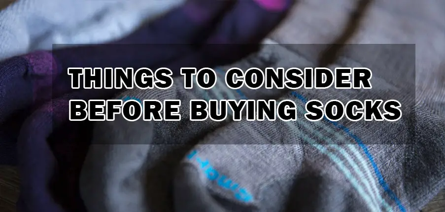 Things to Consider Before Buying Socks