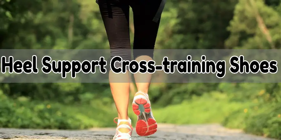 Chaussures de cross-training avec soutien du talon