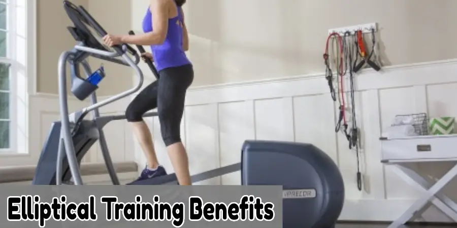 Elliptical Training Benefits