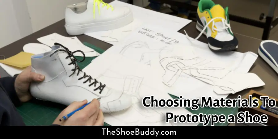 Elegir los materiales para crear el prototipo de un zapato