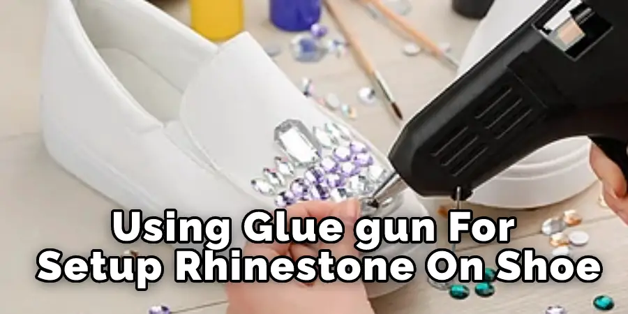 Using Glue Gun For Setup Rhinesatone On Shoe