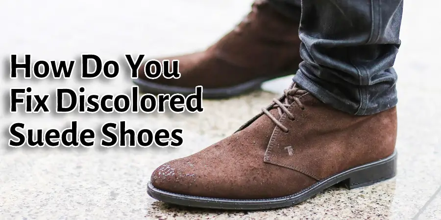 Comment enlever les taches de décoloration sur les chaussures en daim ?