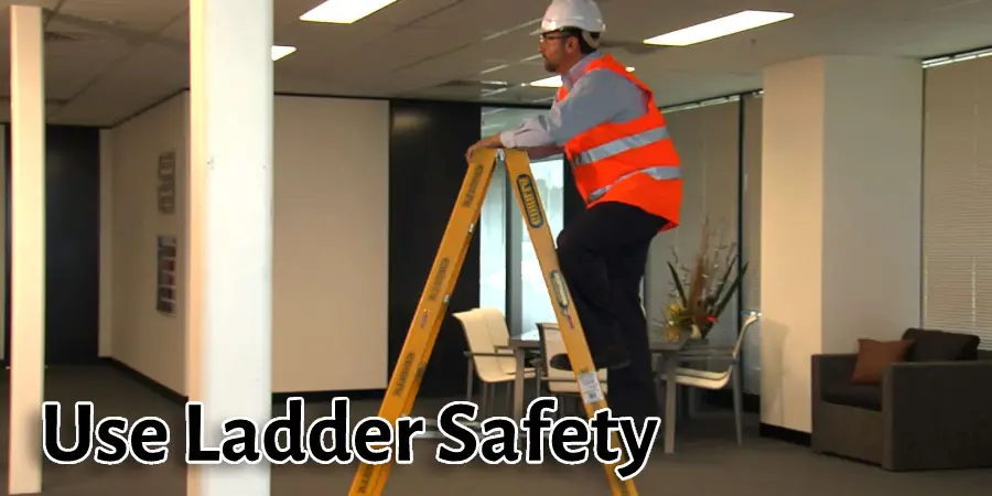 Use Ladder Safety