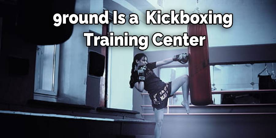 9round Is a  Kickboxing Training Center