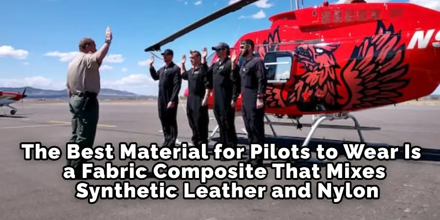 The Best Material for Pilots to Wear Is a Fabric Composite That Mixes Synthetic Leather and Nylon