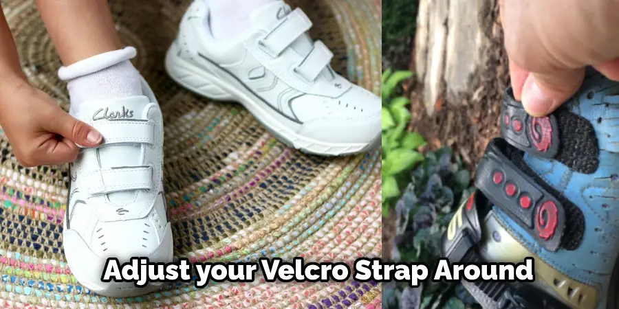 adjust your velcro strap around