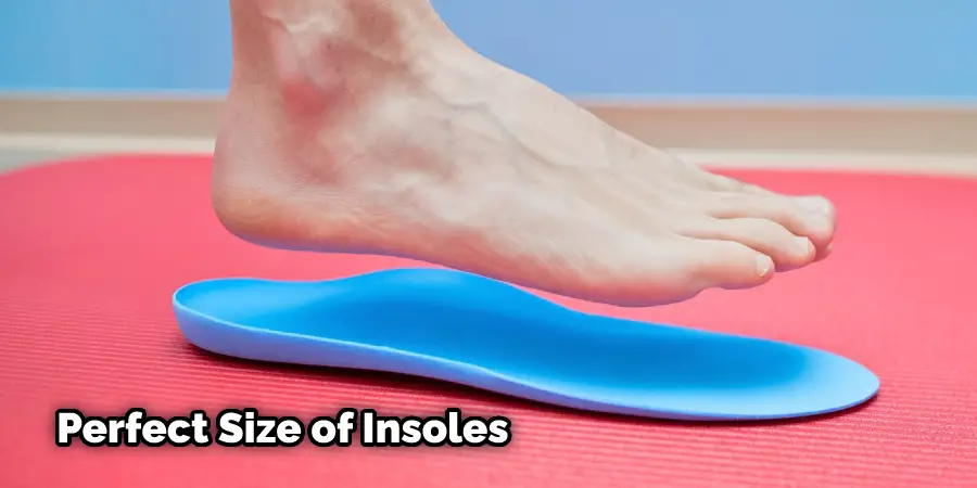 Perfect Size of Insoles 