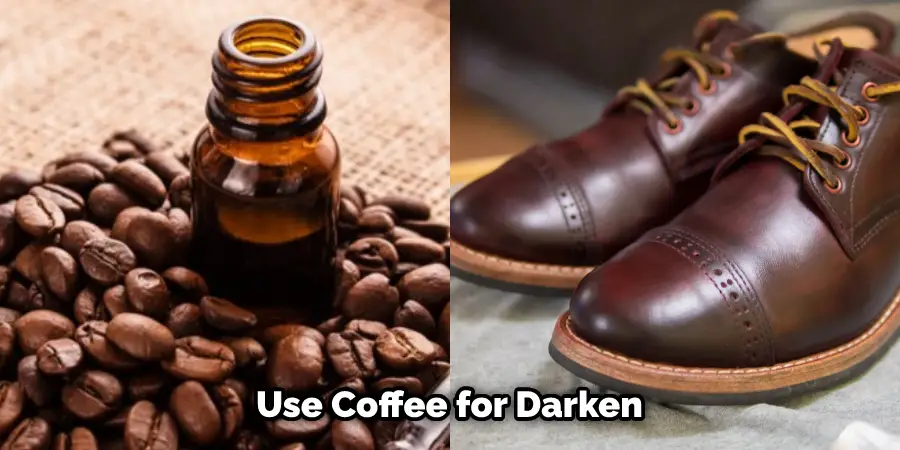 Use Coffee for Darken