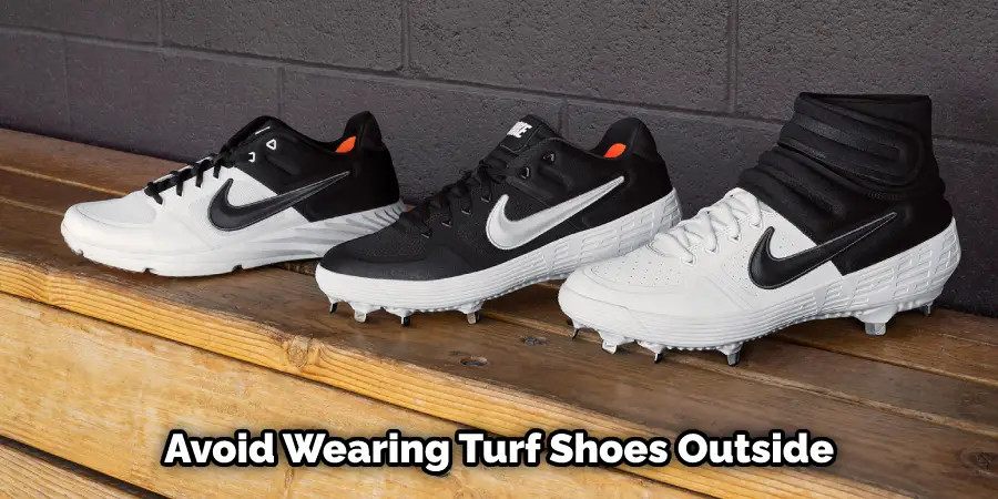 Avoid Wearing Turf Shoes Outside