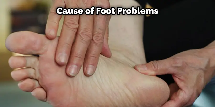 Cause of Foot Problems