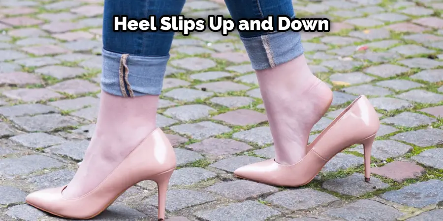 Heel Slips Up and Down