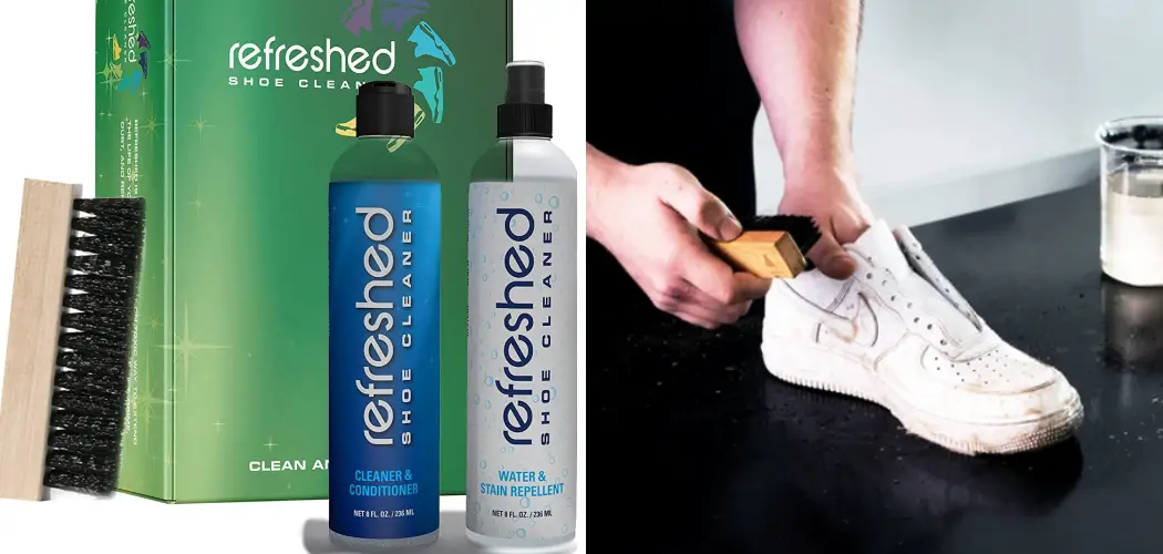 How to Use Refreshed Shoe Cleaner