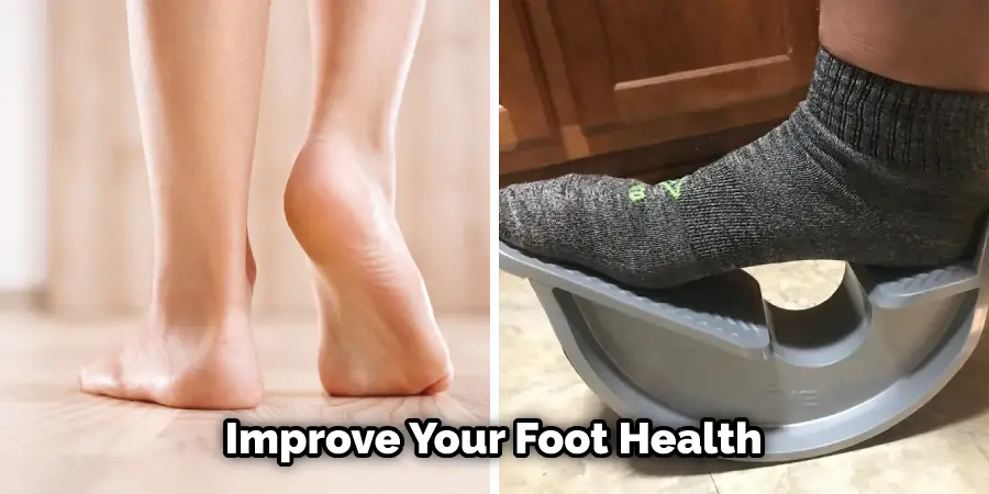 Improve Your Foot Health