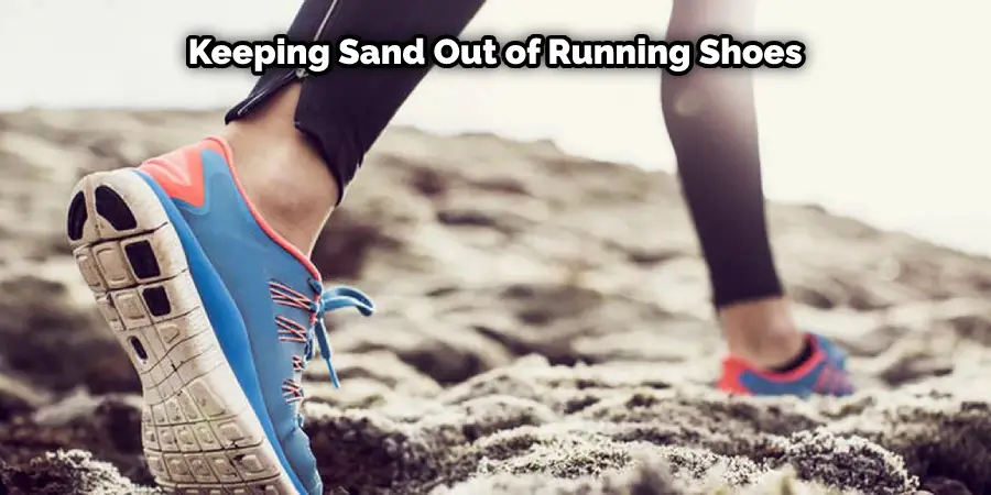 Keeping Sand Out of Running Shoes