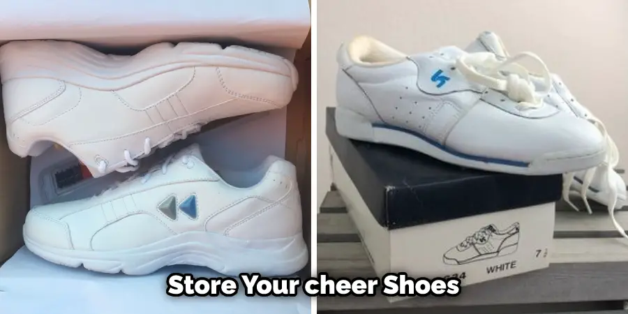 Store Your cheer Shoes
