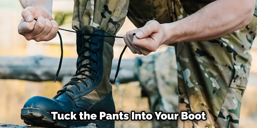 Tuck the Pants Into Your Boot