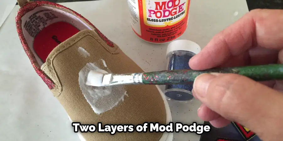 Two Layers of Mod Podge