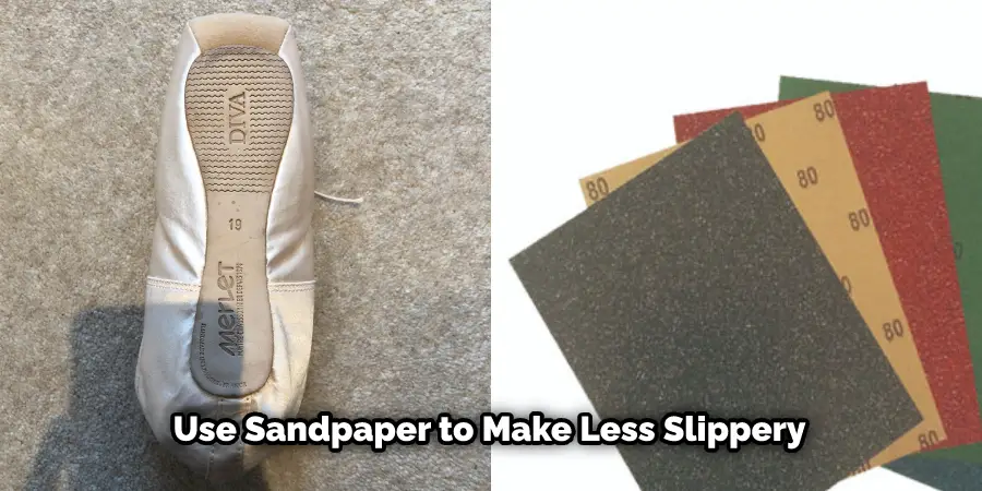 Use Sandpaper to Make Less Slippery
