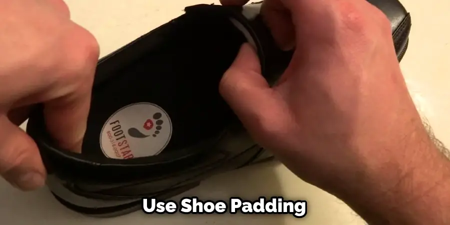 Utilisez des coussinets pour chaussures