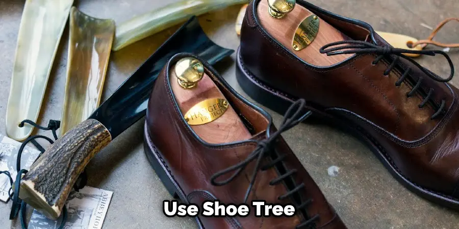 Use Shoe Tree