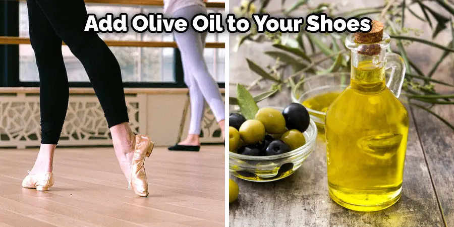  Add Olive Oil to Your Shoes