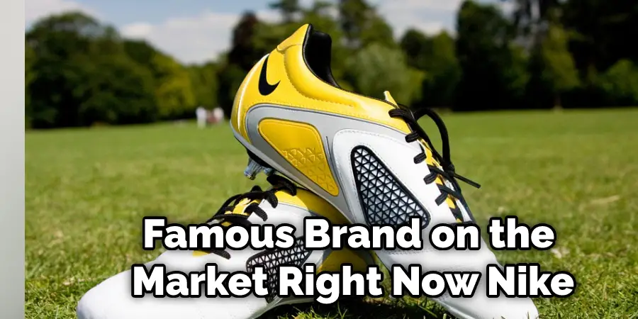 Famous Brand on the  Market Right Now Nike