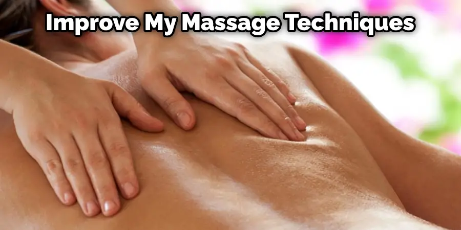 Improve My Massage Techniques