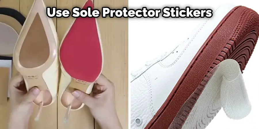 Use Sole Protector Stickers