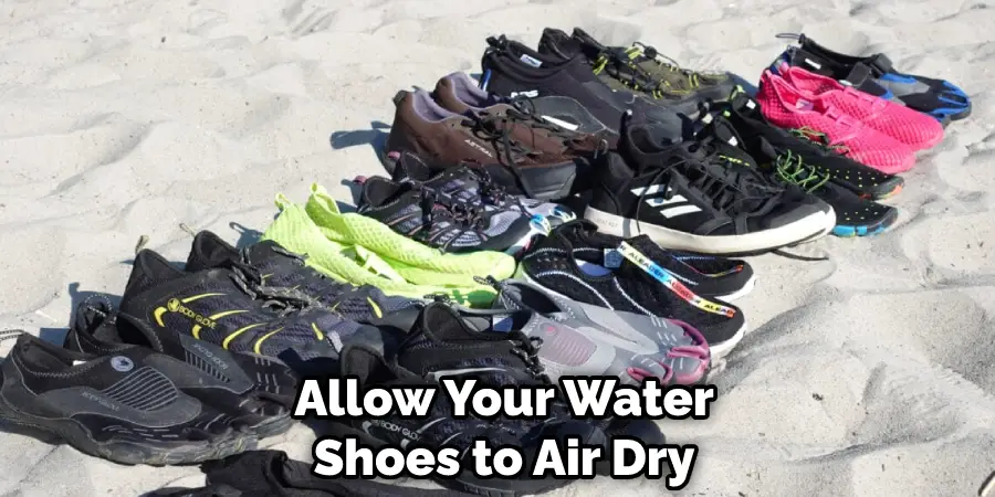 Allow Your Water Shoes to Air Dry