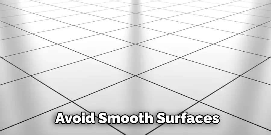 Avoid Smooth Surfaces