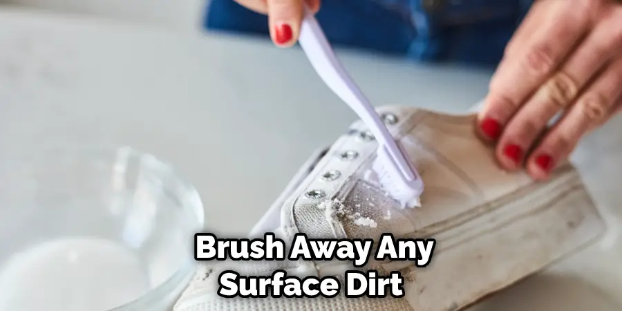  Brush Away Any Surface Dirt