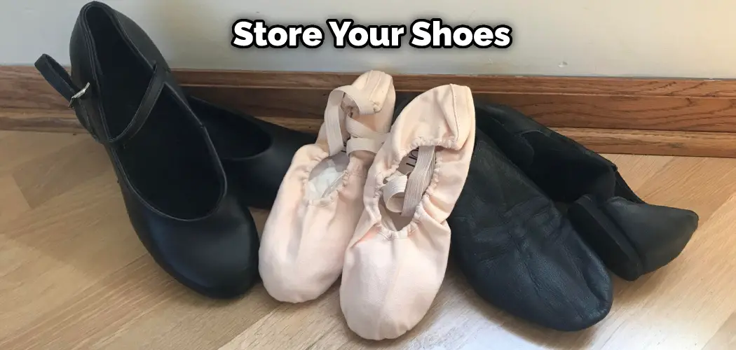  Store Your Shoes in a Cool and Dry Place