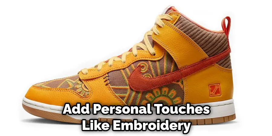 Add Personal Touches Like Embroidery