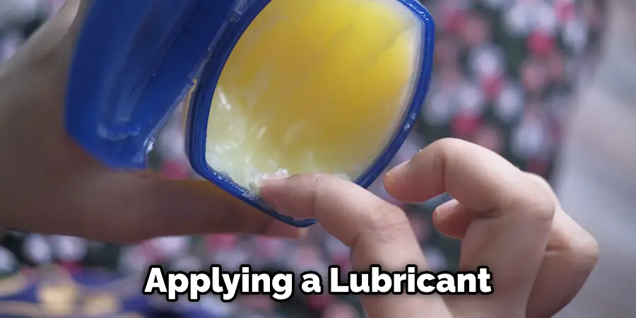 Applying a Lubricant