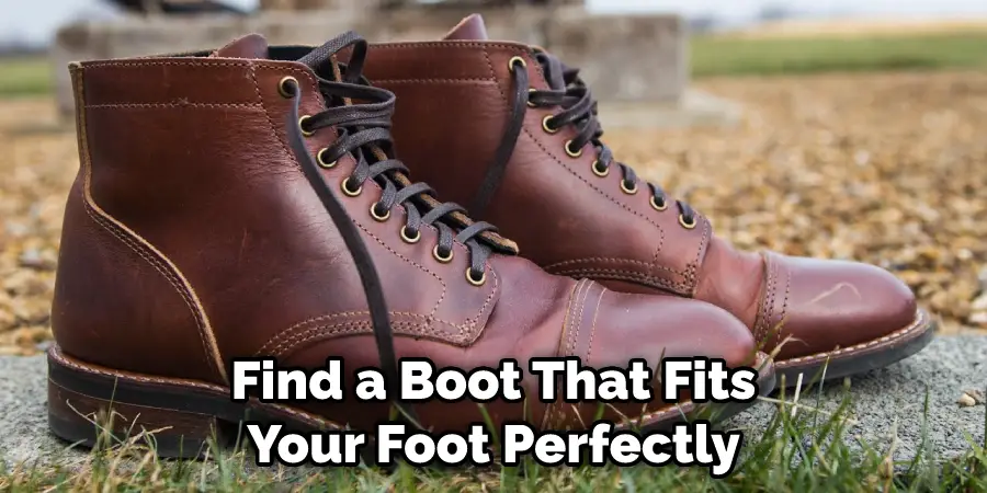 Find a Boot That Fits Your Foot Perfectly