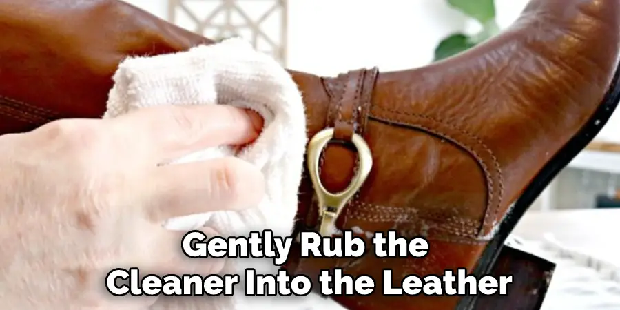 Gently Rub the Cleaner Into the Leather