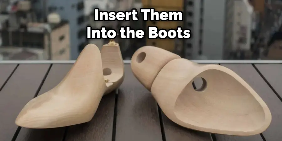 Insert Them Into the Boots