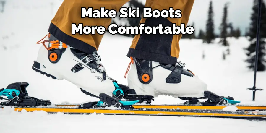 Make Ski Boots More Comfortable