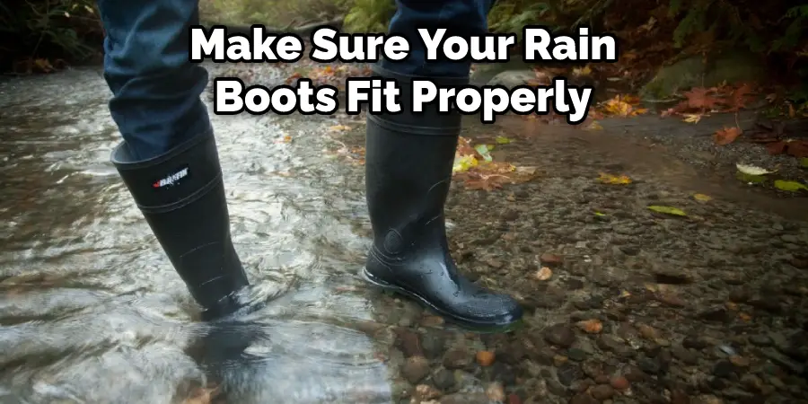 Make Sure Your Rain Boots Fit Properly
