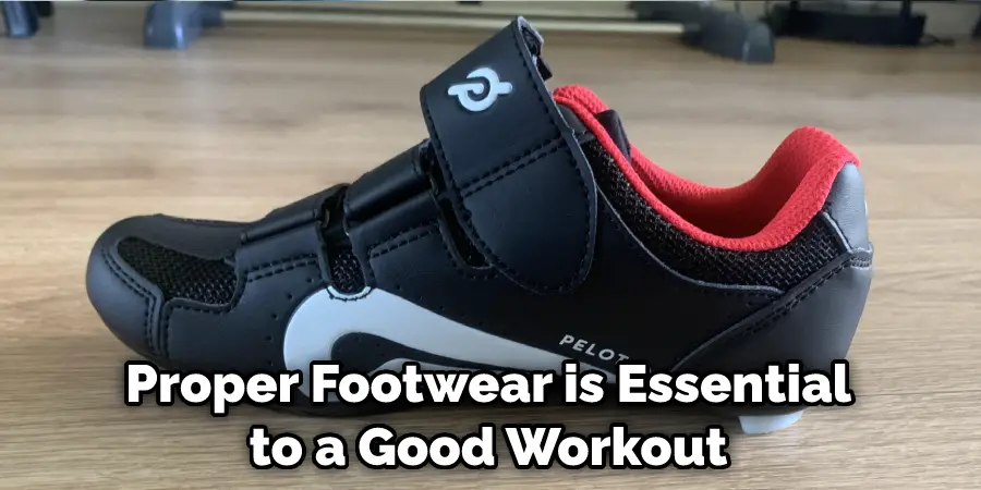 Proper Footwear is Essential to a Good Workout
