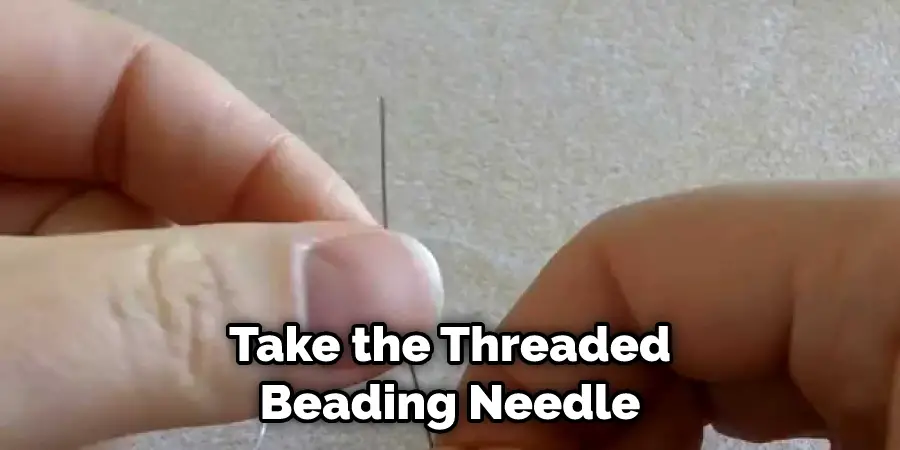 Take the Threaded Beading Needle