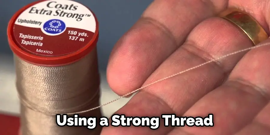 Using a Strong Thread