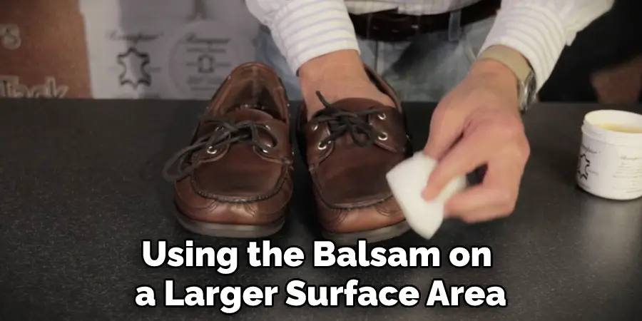 Using the Balsam on a Larger Surface Area