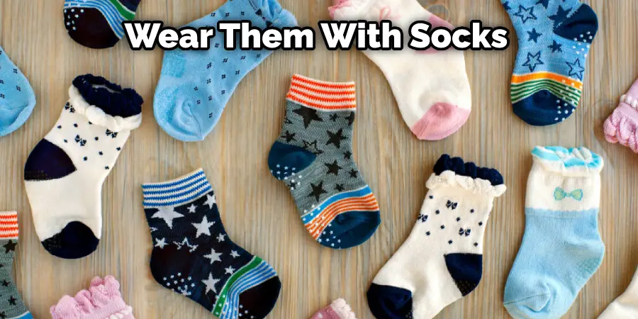 Wear Them With Socks