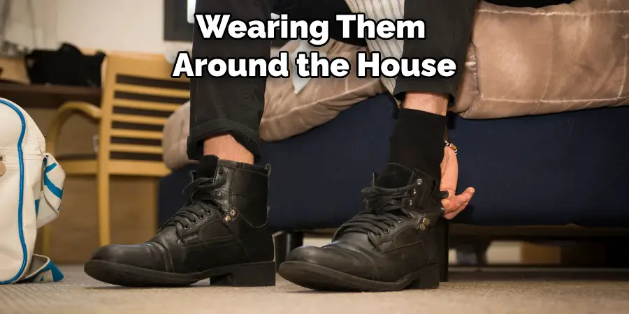Wearing Them Around the House