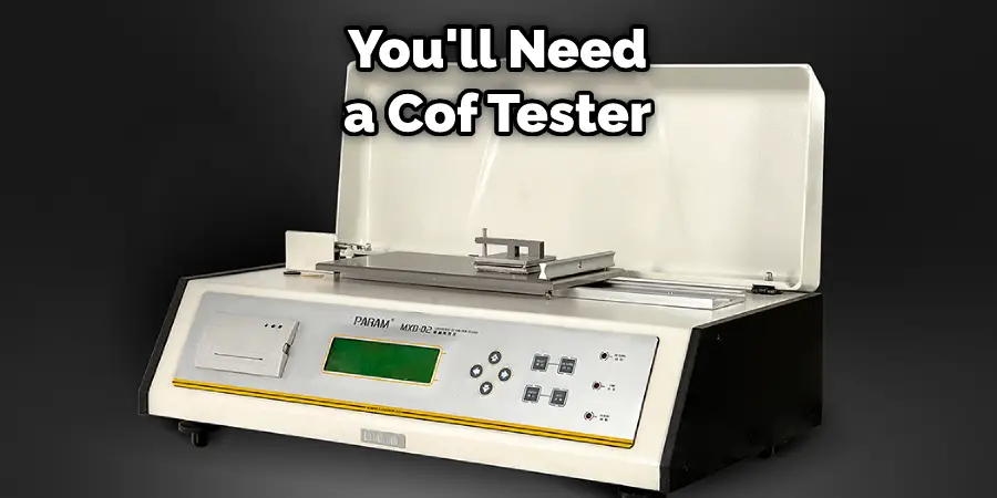 You'll Need a Cof Tester