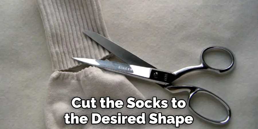 Cut the Socks to the Desired Shape