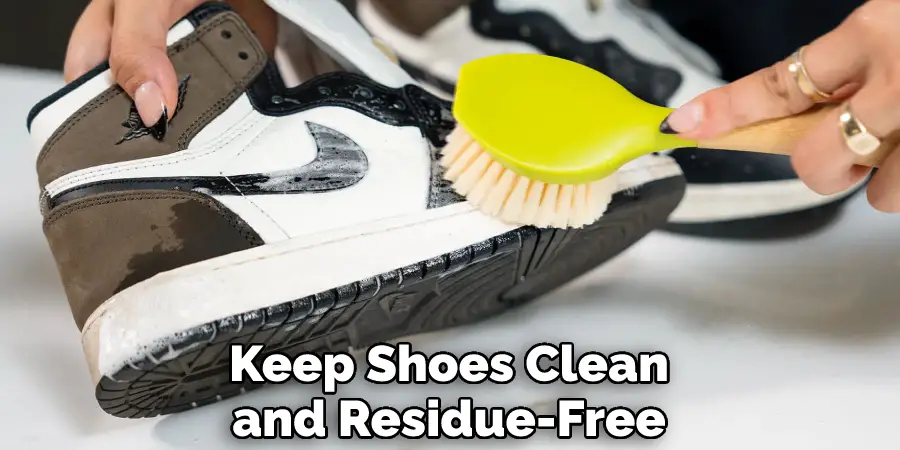 Gardez vos chaussures propres et sans résidus